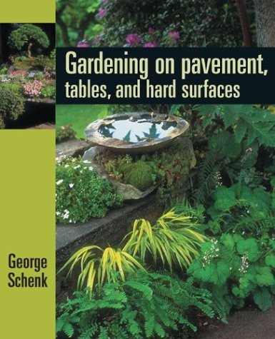Gardening on Pavement, Tables, and Hard Surfaces