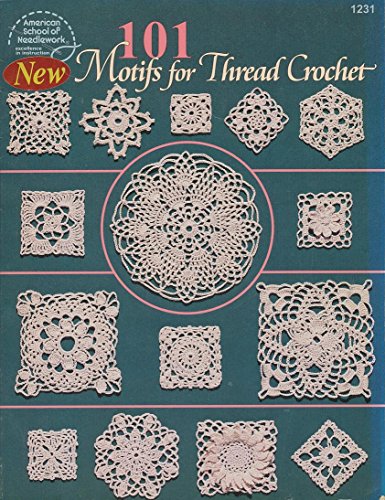 101 Motifs for Thread Crochet (American School of Needlework #1231)