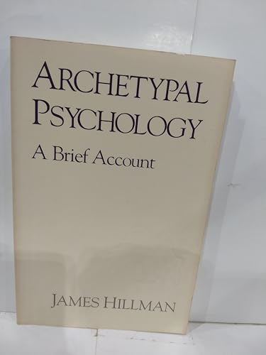 Archetypal Psychology: A Brief Account