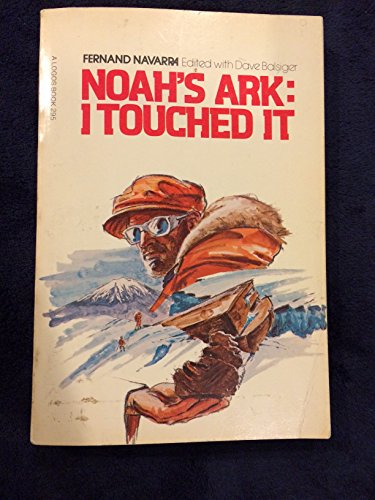 Noah's Ark: I touched It