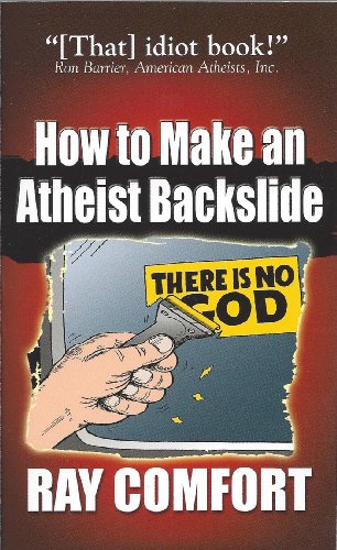 How to Make an Atheist Back-Slide
