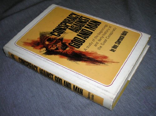 Conspiracy Against God and Man