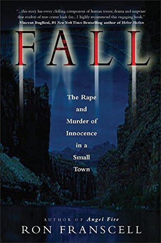 Fall: The Rape and Murder of Innocence in a Small Town