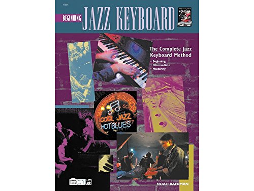 Complete Jazz Keyboard Method: Beginning Jazz Keyboard, Book & CD (Complete Method)