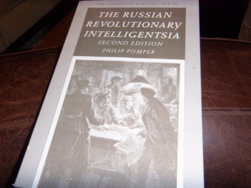 The Russian Revolutionary Intelligentsia (European History Series)
