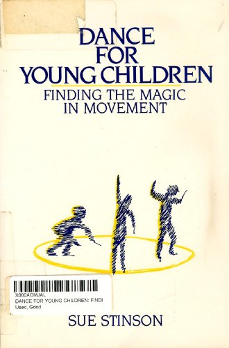 Dance for Young Children: Finding the Magic in Movement