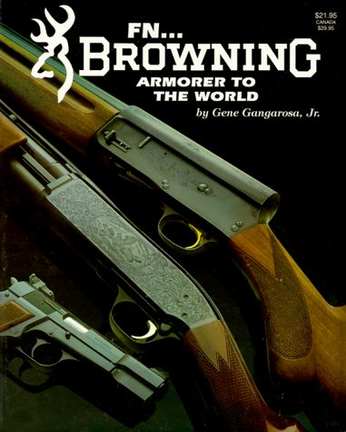 Fn Browning: Armorer to the World