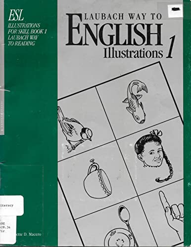 Laubach Way to English, Illustrations 1: ESL Illustrations for Skill Book One, Laubach Way to Reading