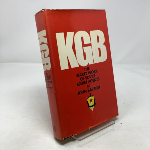 KGB: The Secret Work of Soviet Secret Agents