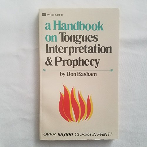 Handbook on Tongues: Interpretation & Prophecy