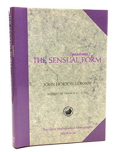 The Sensual (Quadratic) Form (Carus Mathematical Monographs  Series Number 26)