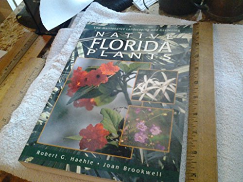 Native Florida Plants: Low-Maintenance Landscaping and Gardening