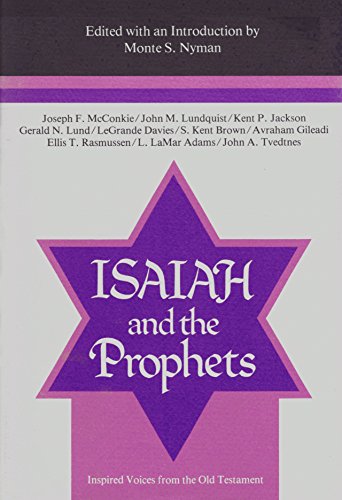 Isaiah and the Prophets: Inspired Voices from the Old Testament (Religious Studies Monograph Series)