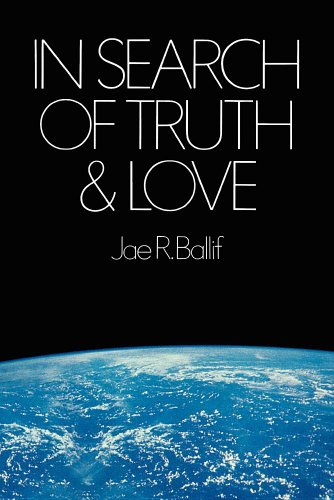 In Search of Truth and Love