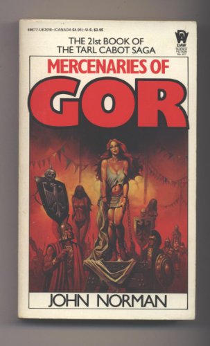 Mercenaries of Gor (The Tarl Cabot Saga, Book 21)