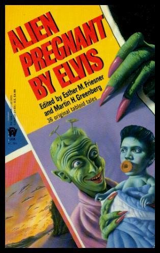 Alien Pregnant by Elvis