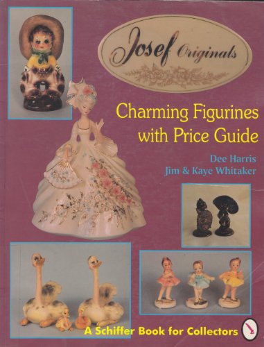 Josef Originals : Charming Figurines With Price Guide