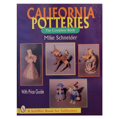California Potteries: The Complete Book (Schiffer Book for Collectors)
