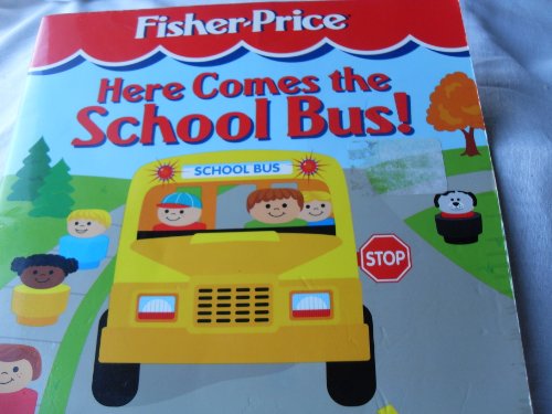 Here Comes the School Bus: A Little People Book