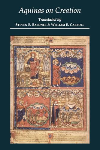 Aquinas on Creation (Mediaeval Sources in Translation)