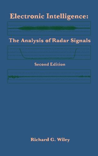 Electronic Intelligence: The Analysis of Radar Signals Second Edition (Artech House Radar Library (Hardcover))