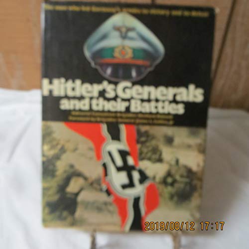 Hitler's Generals and Their Battles