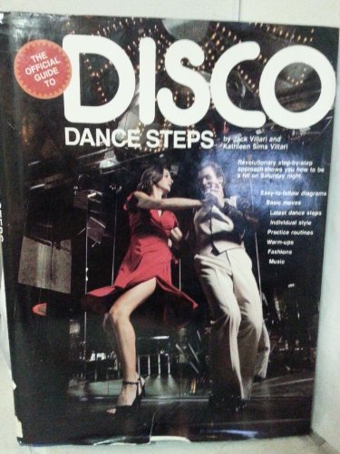Official Guide to Disco Dance Steps