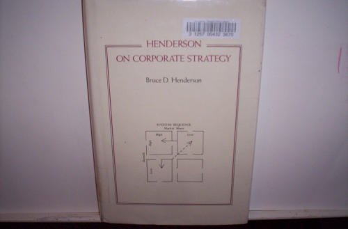 Henderson on Corporate Strategy