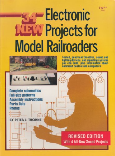 34 New Electronic Projects for Model Railroaders