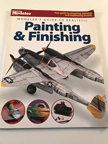 Modeler's Guide to Realistic Painting & Finishing