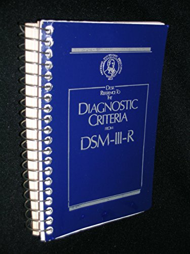 Desk Reference to the Diagnostic Criteria from Dsm-Iii-R