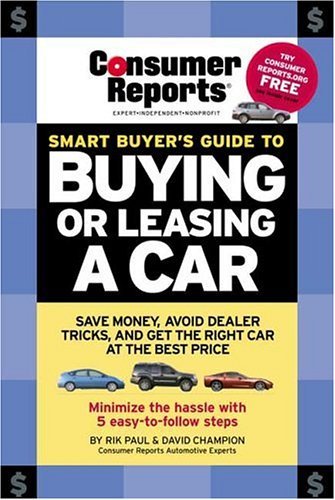 Consumer Reports Smart Buyer's Guide To Buying Or Leasing A Car