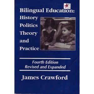 Bilingual Education: History, Politics, Theory, and Practice