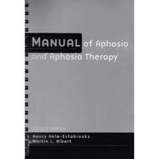 Manual Of Aphasia Therapy