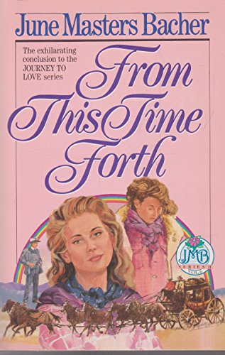 From This Time Forth (Jmb Series Ii, Vol. 6)
