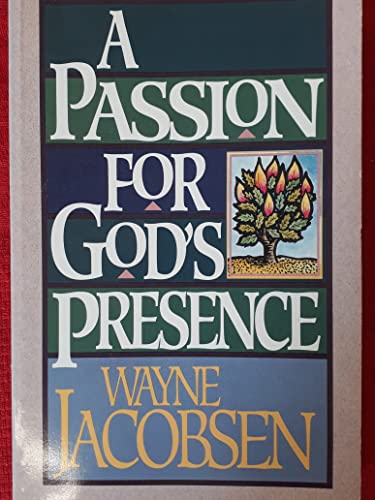 A Passion for God's Presence
