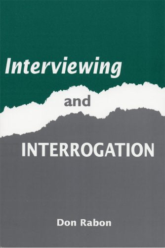 Interviewing and Interrogation