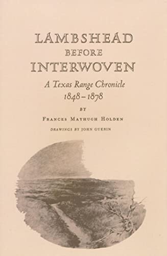 Lambshead before Interwoven: A Texas Range Chronicle, 1848-1878
