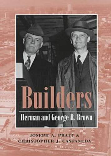 Builders: Herman and George R. Brown