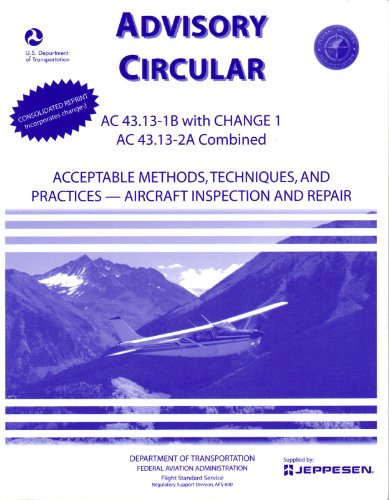 Acceptable Methods, Techniques and Practices: Aircraft Inspection and Repair