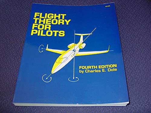 Flight Theory for Pilots, Fourth Edition (Jeppesen-Sanderson Training Products)