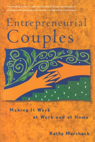 Entrepreneurial Couples: Making it Work at Work and at Home