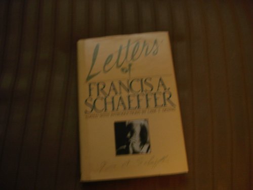 Letters of Francis A. Schaeffer