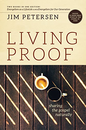 Living Proof: Sharing the Gospel Naturally