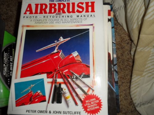 Complete Airbrush Manual