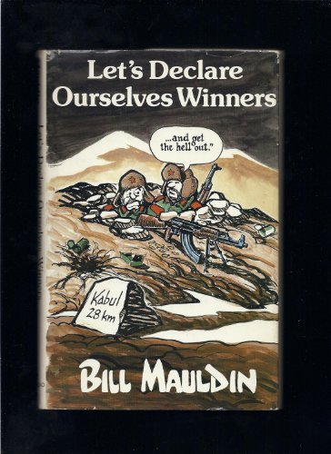 Let's Declare Ourselves Winners...and Get the Hell Out