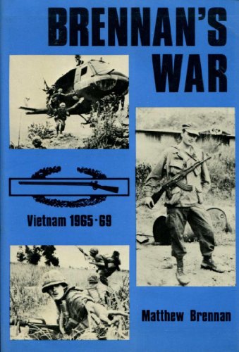 Brennan's War: Vietnam 1965-1969
