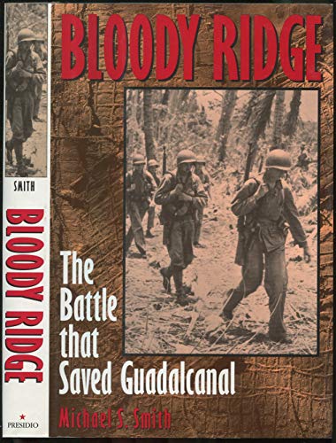 Bloody Ridge: The Battle that Saved Guadalcanal