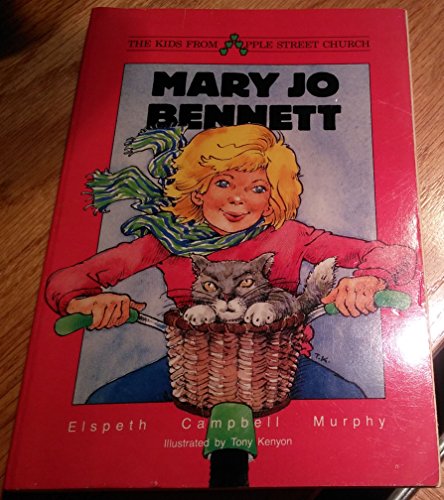 Mary Jo Bennett (Kids from Apple Street Church Series)
