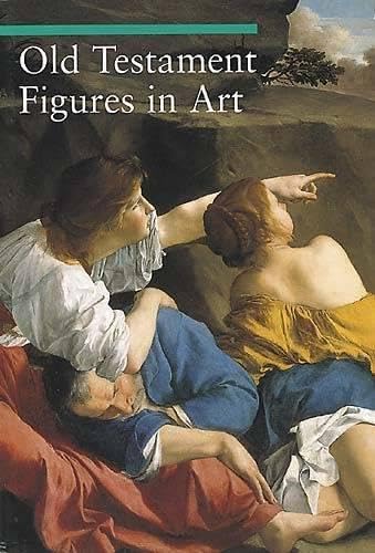 Old Testament Figures in Art (A Guide to Imagery)
